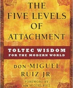 The Five Agreements by Don Miguel Ruiz