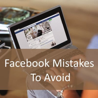 Facebook Mistakes to avoid